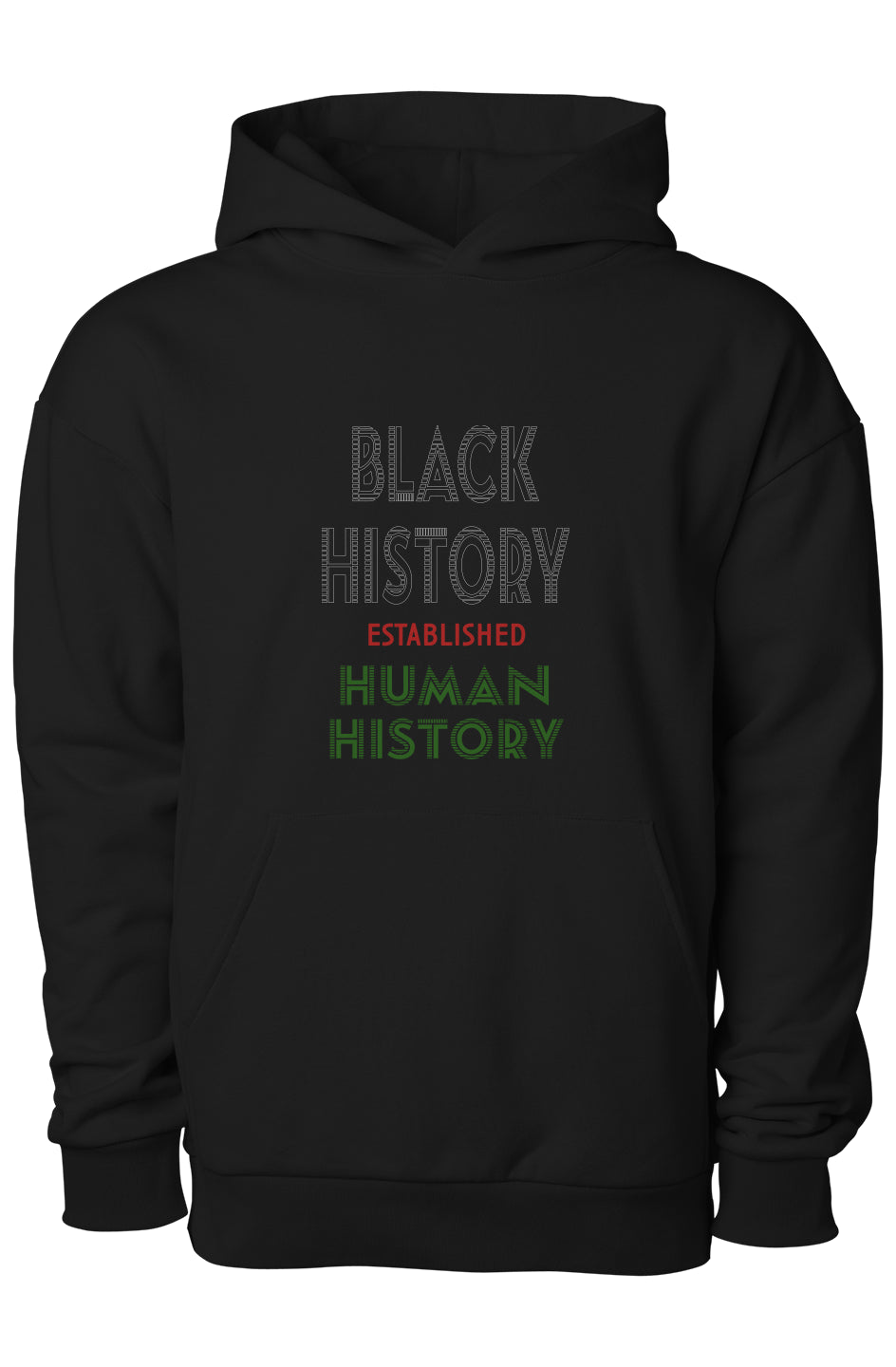 Black History est. Human History No Drawstring Heavyweight Hoodie