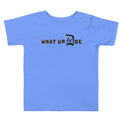 What Up Doe Toddler Tee