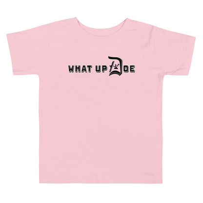 What Up Doe Toddler Tee