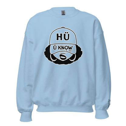 U Know 1867 Sista Unisex Sweatshirt