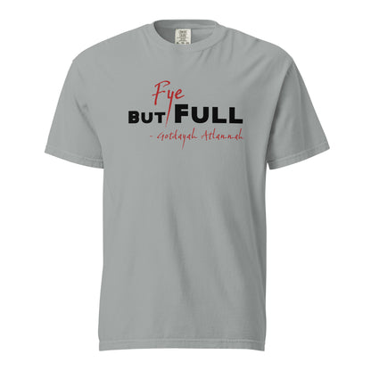 FYE But Full! Unisex Heavyweight T-shirt