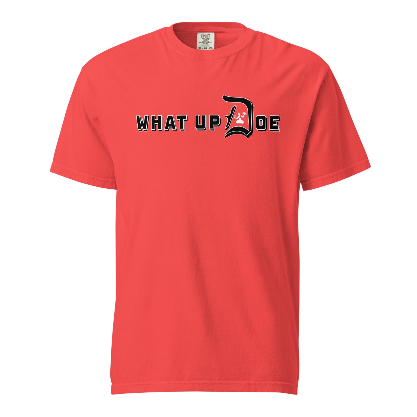 What Up Doe Unisex Heavyweight T-shirt