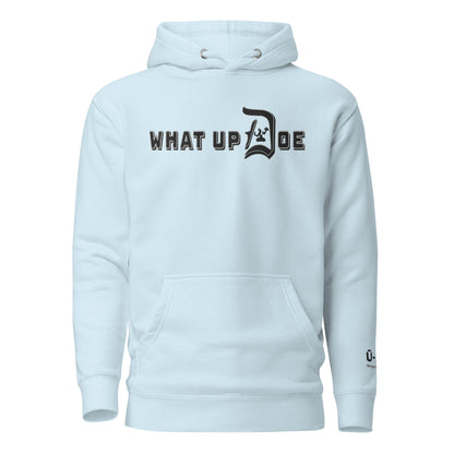 What Up Doe Embroidered Unisex Hoodie