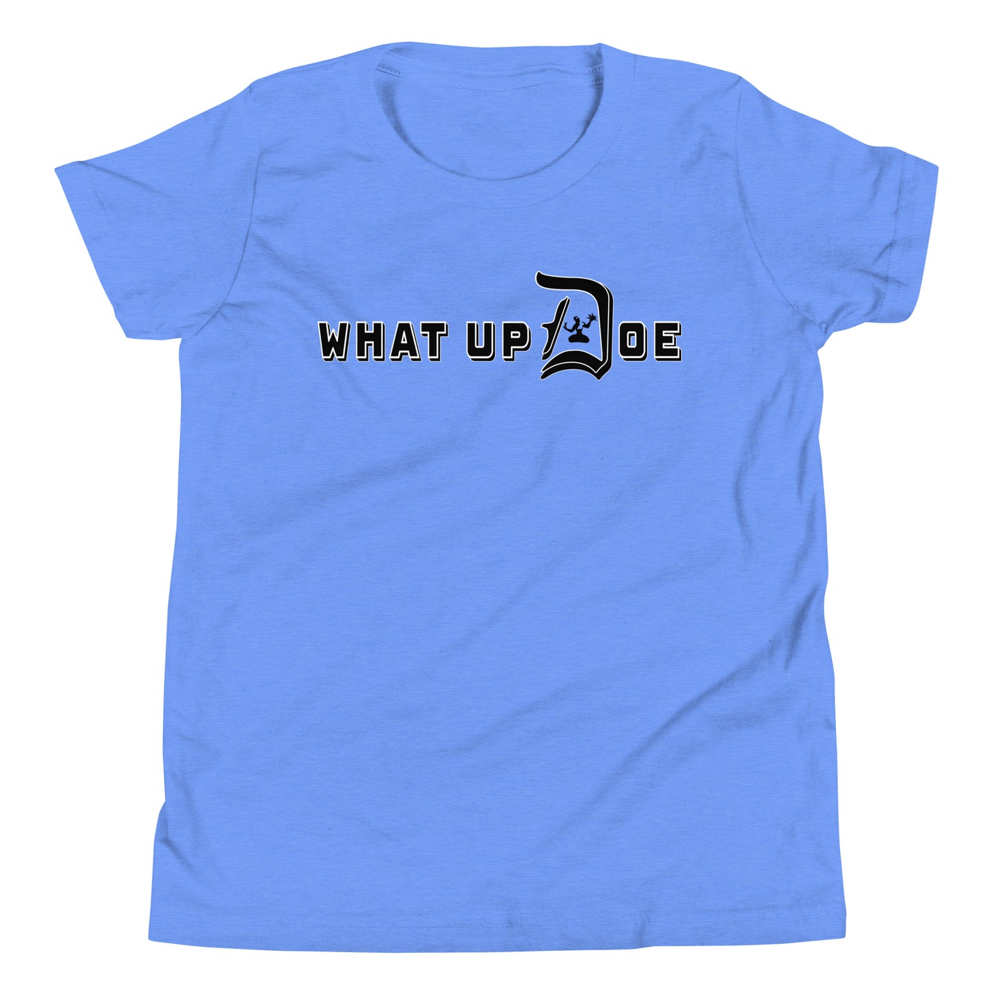 What Up Doe Youth T-Shirt